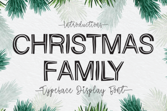 Christmas Family Font Review: A Playful Display Typeface for Creative Designers