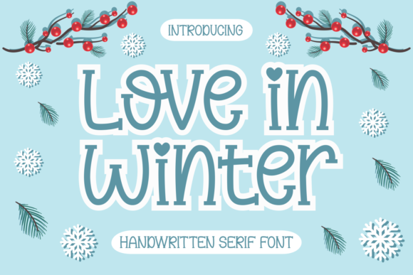 Love in Winter Font: A Quirky Display Typeface for Creative Makers